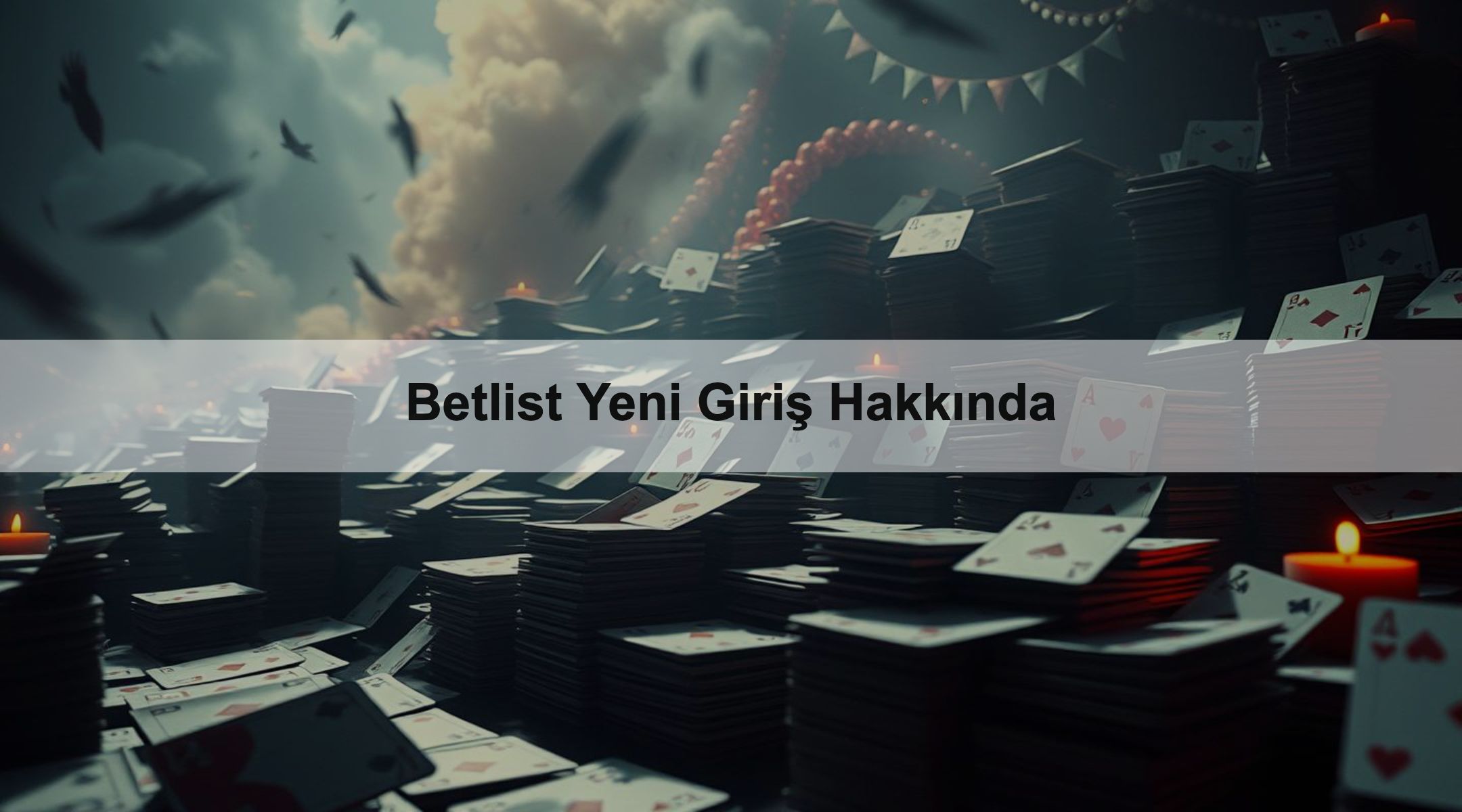 Betlist Yeni Giriş Hakkında