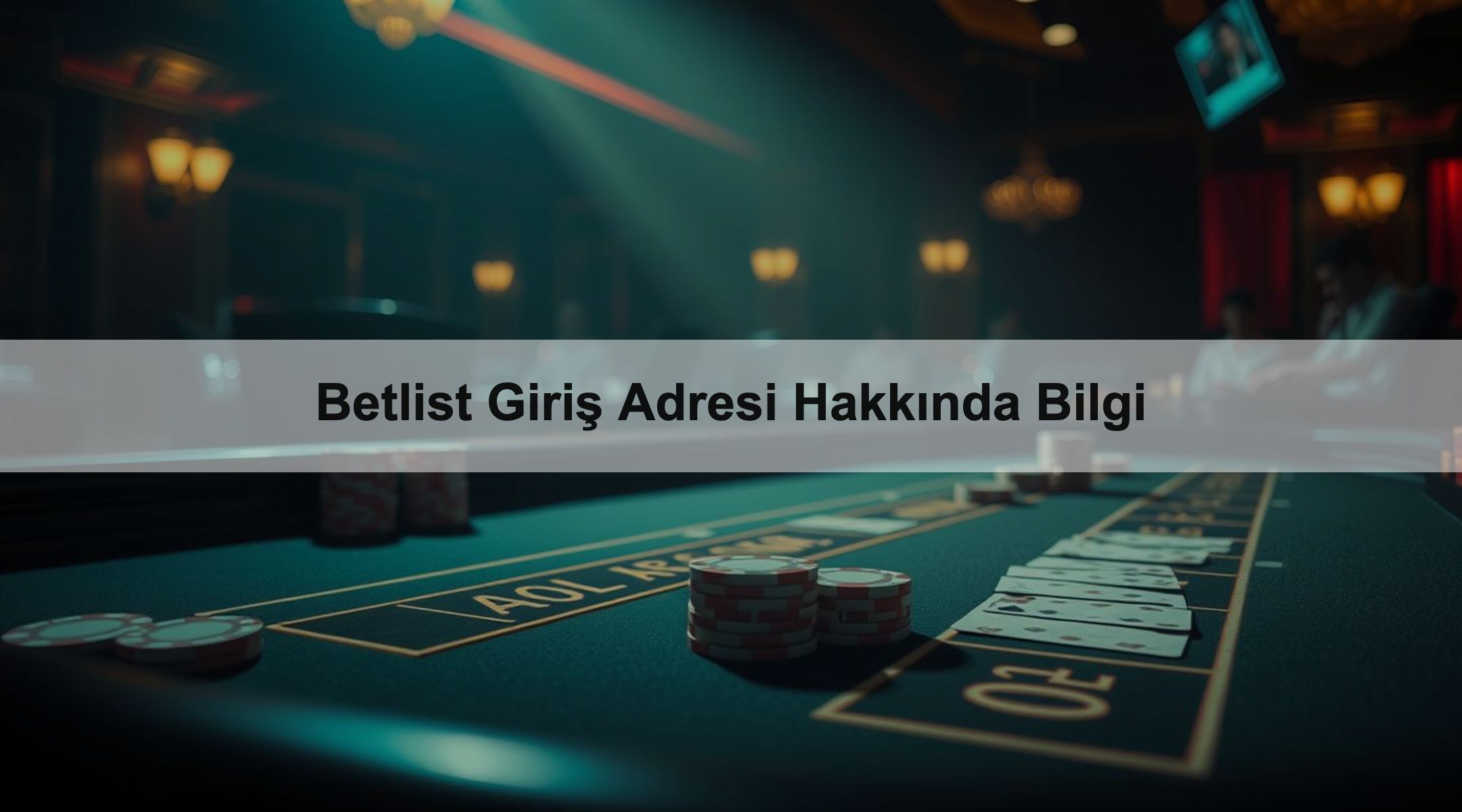 Betlist Giriş Adresi Hakkında Bilgi